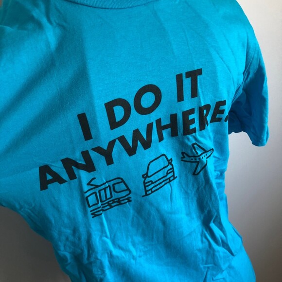 Teal Rogue ”I Do It Anywhere” Tshirt - Picture 2 of 4